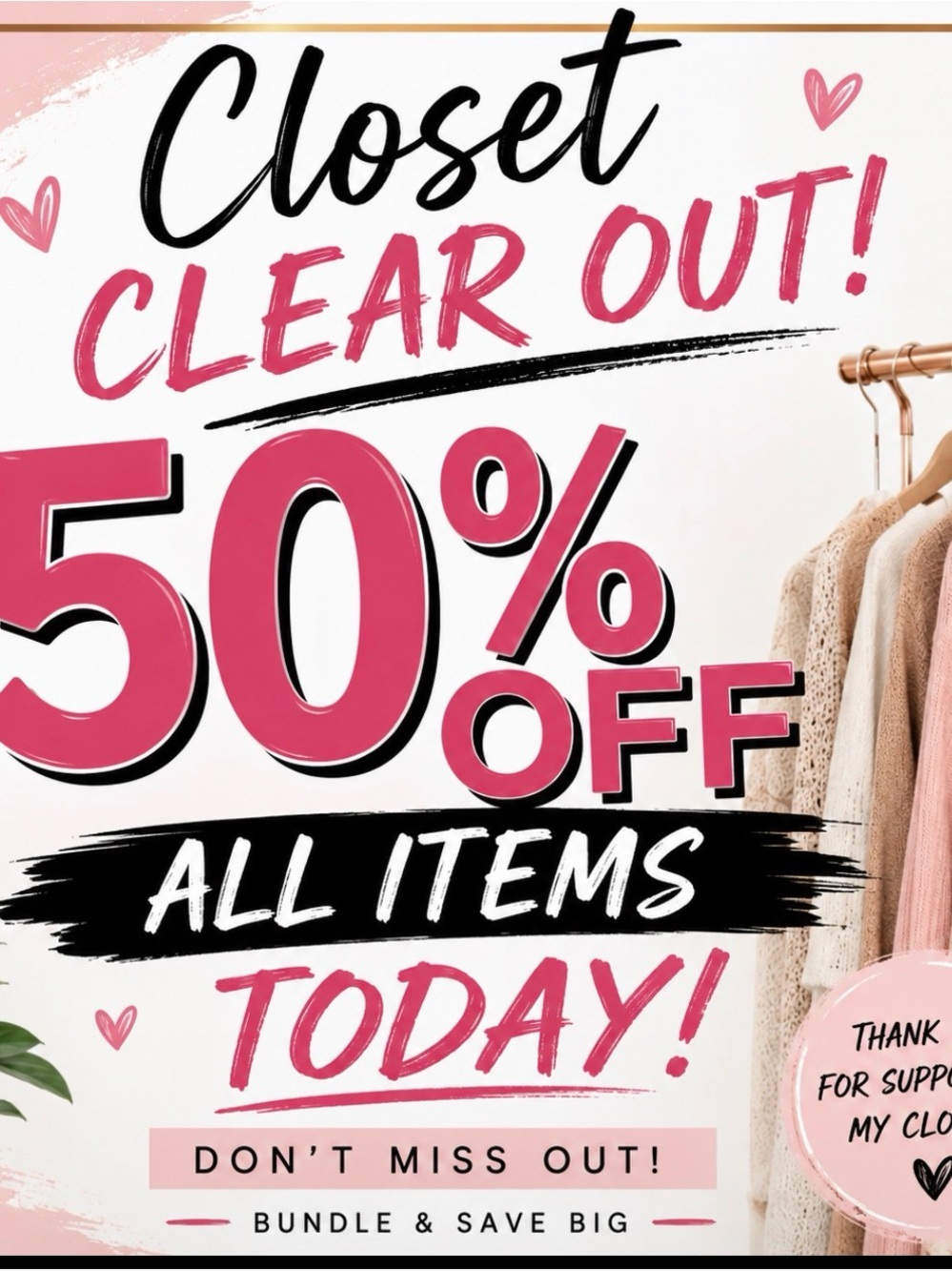 Closet Clear Out 50% off today. Closing shop